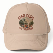 Mad Dogs & Englishmen Hat