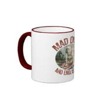 Mad Dogs & Englishmen Mug