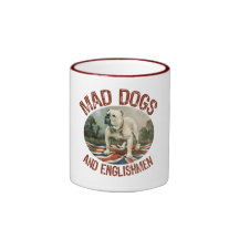 Mad Dogs & Englishmen Mug