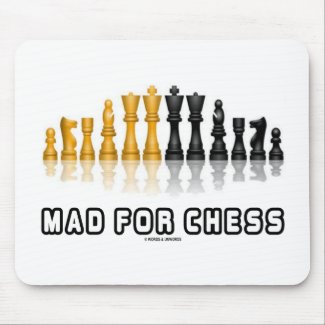 Mad For Chess (Reflective Chess Set) Mousepads