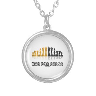 Mad For Chess (Reflective Chess Set) Custom Jewelry
