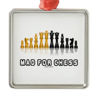 Mad For Chess (Reflective Chess Set) Christmas Ornaments