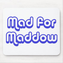 Mad for Maddow mousepads