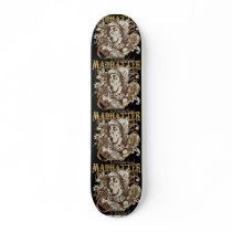 Mad Hatter Carnivale Style (Gold Version) Skateboard