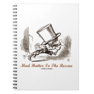 Mad Hatter To The Rescue (Running Mad Hatter) Spiral Note Books