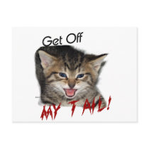 Mad Kitty:  Get OFF MY TAIL postcards