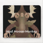 Mad Moose-Monkey mousepads