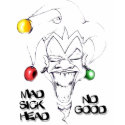 Mad Sick Head No Good t-shirts