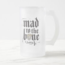 Mad To The Bone Mug