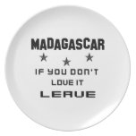 Madagascar If you don't love it, Leave Dinner Plate