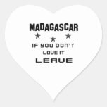 Madagascar If you don't love it, Leave Heart Sticker