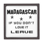 Madagascar If you don't love it, Leave Jewelry Box