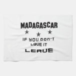 Madagascar If you don't love it, Leave Towels