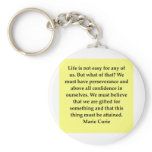 Madam Curie quote Key Chain