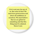 Madam Curie quote Fridge Magnet