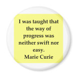 Madam Curie quote Refrigerator Magnets