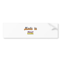 MADE IN 1960 BUMPER STICKERS