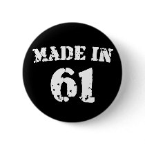 Made In 1961 Pinback Button