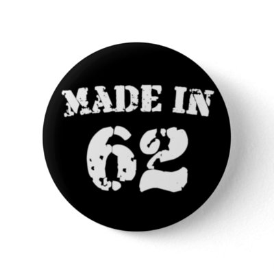 Made In 1962 buttons