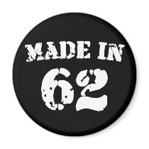 Made In 1962 Magnet