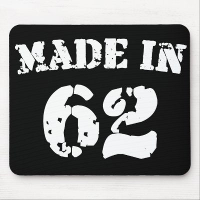 Made In 1962 Mouse Pad