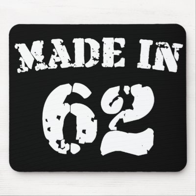 Made In 1962 mousepads