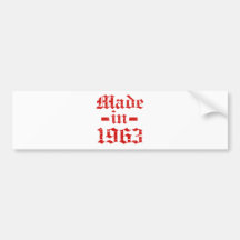 Made in 1963 designs bumper stickers