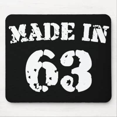 Made In 1963 mousepads