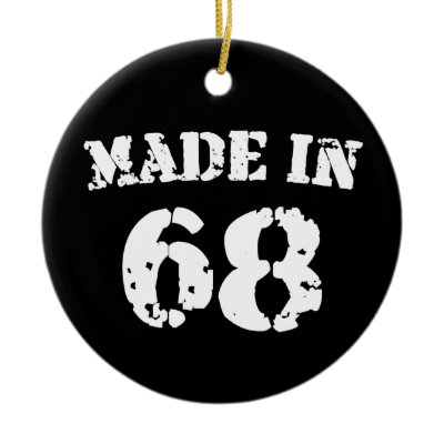 Made In 1968 ornaments