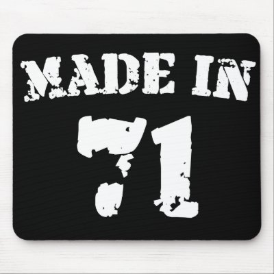 Made In 1971 mousepads