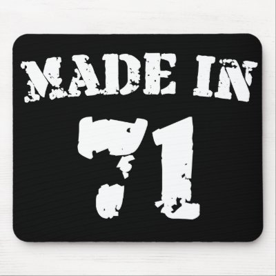 Made In 1971 Mousepads