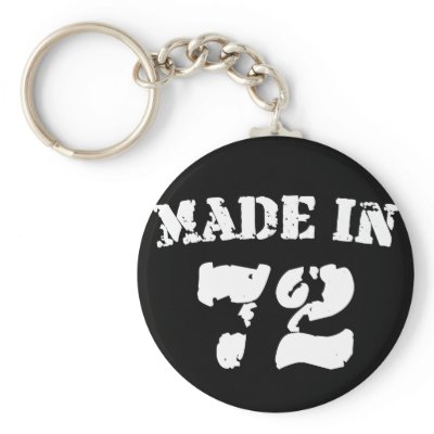 Made In 1972 keychains