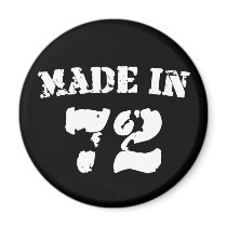 Made In 1972 Refrigerator Magnet