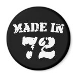 Made In 1972 Refrigerator Magnet