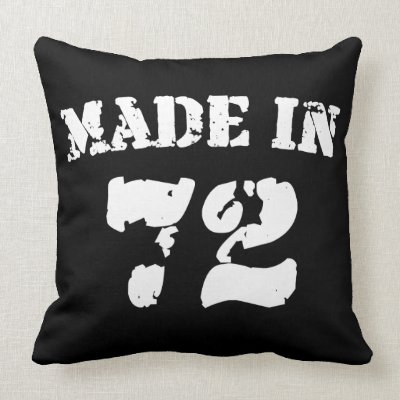 Made In 1972 Pillows
