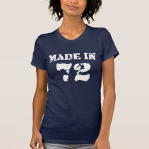 Made In 1972 Shirt