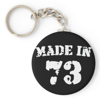 Made In 1973 Key Chain