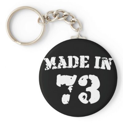 Made In 1973 keychains