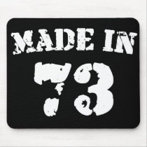 Made In 1973 Mousepads
