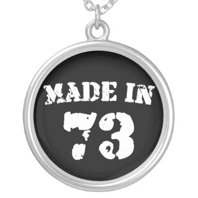 Made In 1973 necklaces