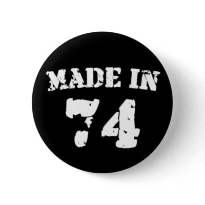 Made In 1974 buttons