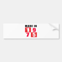 Made In 1975 Birthday Designs Bumper Sticker
