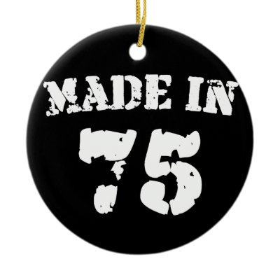 Made In 1975 Christmas Tree Ornaments