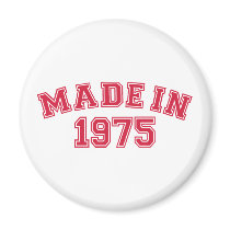 Made in 1975 magnets