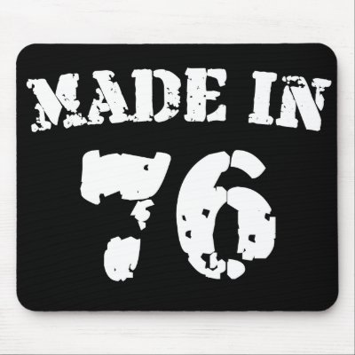 Made In 1976 Mousepads