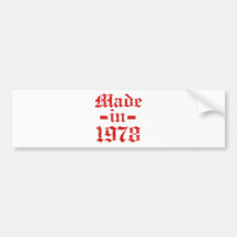 Made in 1978 designs bumper stickers