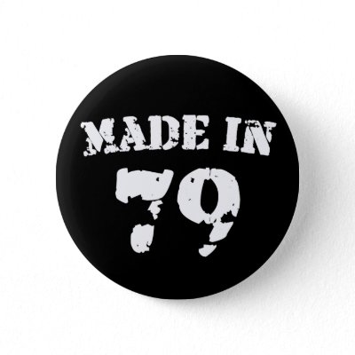 Made In 1979 Pins