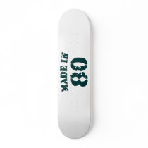 Made In 1980 Skate Board
