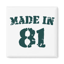 Made In 1981 Fridge Magnets