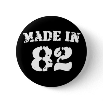 Made In 1982 buttons